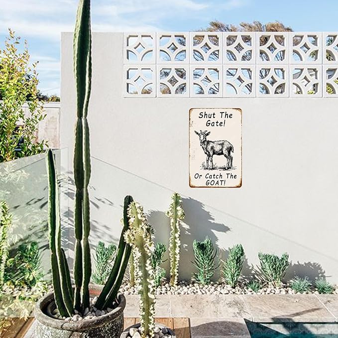 Metal Signs Shut The Gate Or Catch The Goat Vintage Tin Sign Retro Wall Decor for Home Garden Yard Garage Bar Shop 8×12 Inches