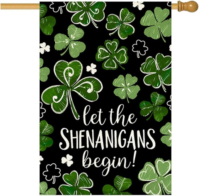 St Patricks Day House Flag 28x40 Inch Double Sided Outside, Let the Shenanigans Begin Shamrock Outdoor Large Garden Yard Flag Green Lucky Clover Holiday Decoration