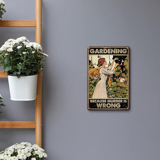 YOYI ART Gardening Decor Vintage Metal Tin Sign - Gardening Because Murder is Wrong, Funny Retro Garden Patio Sign for Outside, Backyard Wall Decor Art, Gardening Gifts for Women, 8 x 12 inch
