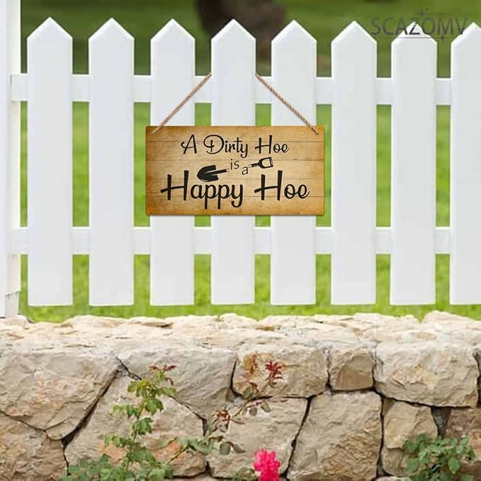 SCAZOMV Garden Sign Decor, A Dirty Hoe Is A Happy Hoe, Funny Outdoor Decorative For Garden Backyard Patio Farmhouse, Potting Shed She Shed Personalized Wooden Hanging Plaque 5"X 10"