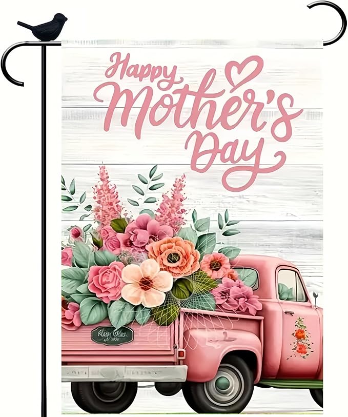 Happy Mothers Day Truck Garden Flag 12 x 18 inch Double Sided Outside decorations,Spring Flower Small Garden Flags For Outdoor Yard Lawn