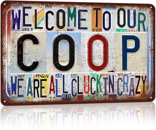 Vintage Chichen Coop Wall Decor Welcome to Our Coop Metal Sign Tin Signs Poster - we are all cluckin crazy