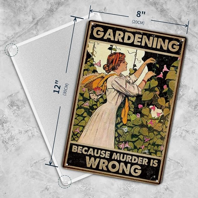 YOYI ART Gardening Decor Vintage Metal Tin Sign - Gardening Because Murder is Wrong, Funny Retro Garden Patio Sign for Outside, Backyard Wall Decor Art, Gardening Gifts for Women, 8 x 12 inch