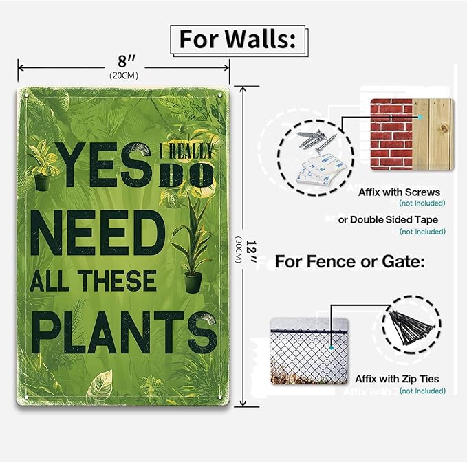 Garden Signs Vintage Metal Tin Signs Yes I Really Do Need All These Plants Retro Metal Poster Plaque Sign for Home Kitchen Farmhouse Garden Funny Wall Decor Poster 8x12 Inch
