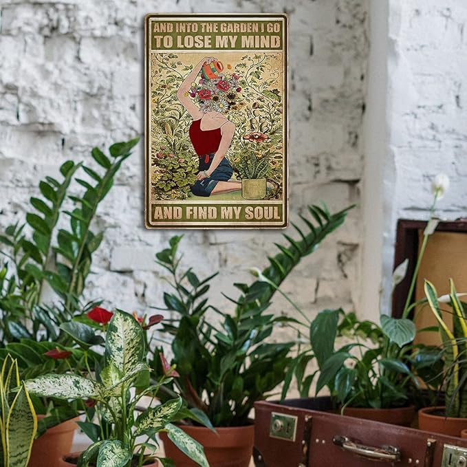 Garden Sign Vintage Metal Tin Sign And Into The Garden I Go To Lose My Mind And Find My Soul Sign Hippie Wall Decor Girl Cottage Core Room Decor