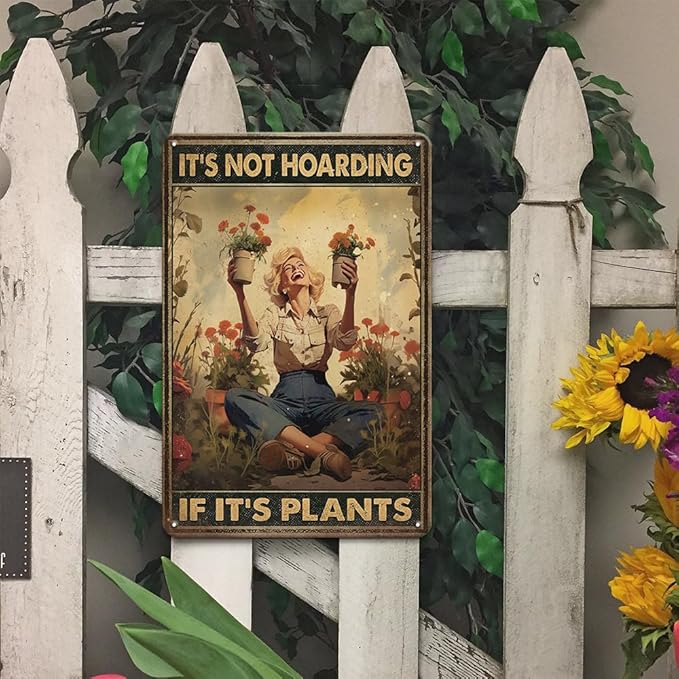 Garden Sign Retro Metal Tin Sign,It's Not Hoarding If It's Plants Poster, Gift for Home Yard Gardener Lovers Women, 12x8 Inches Novelty Funny Garden Signs
