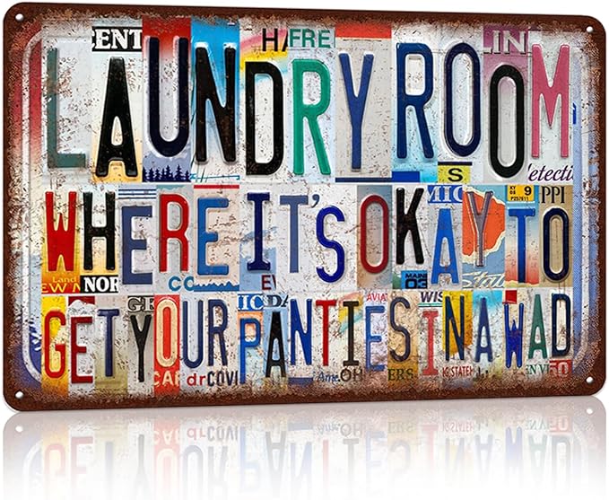 Vintage Laundry Room Wall Decor Metal Sign Tin Signs - where it's okay to get your panties in a wad