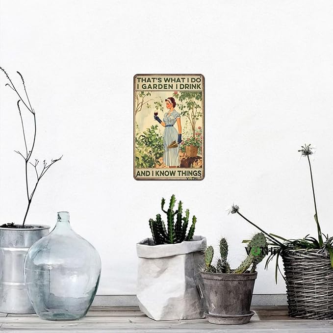 Funny Garden Signs for Outside， That's What I Do I Garden Sign，Yard for Farmhouse Home Kitchen Gardening Wall Decor Patio Signs 8x12 In