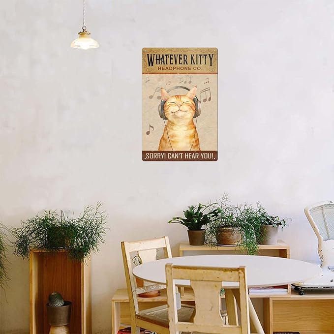 Funny Cat Metal Signs Whatever Kitty Headphone Company Vintage Tin Sign Retro Wall Decor for Home Office Farmhouse Yard Garden Shop Cafe Indoor Outdoor 8×12 Inches