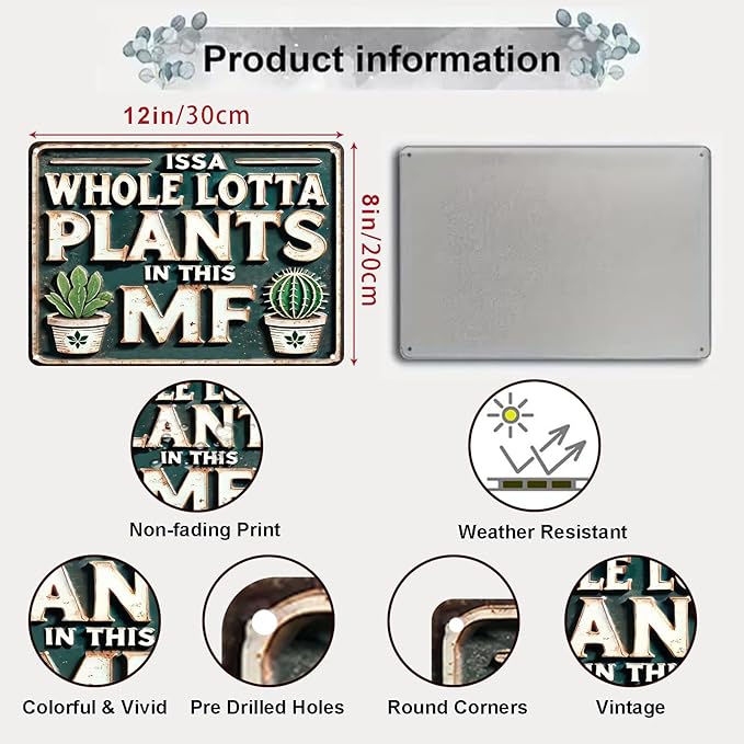 Funny Metal Signs ISSA WHOLE LOTTA PLANTS IN THIS MF- Vintage Signs Plants Picture for Home Garden Outdoor Yard Bar Cafe Apartment Decor 8x12 Inch