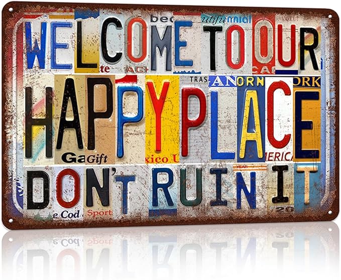 Vintage Welcome To Our Happy Place Wall Decor Metal Sign Tin Signs - Don't Ruin It