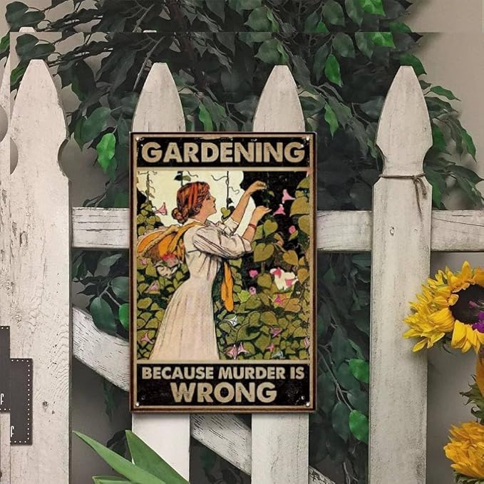 YOYI ART Gardening Decor Vintage Metal Tin Sign - Gardening Because Murder is Wrong, Funny Retro Garden Patio Sign for Outside, Backyard Wall Decor Art, Gardening Gifts for Women, 8 x 12 inch