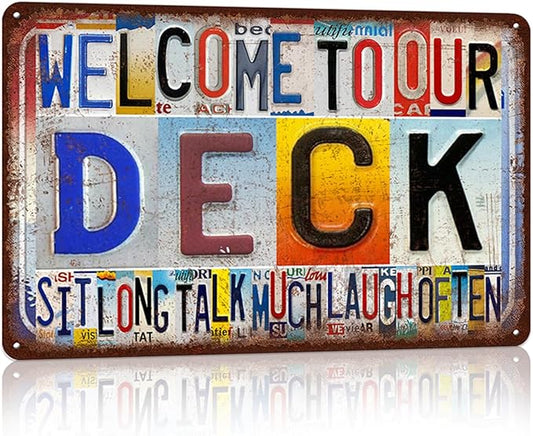 Vintage Welcome To Our Deck Wall Decor Metal Sign Tin Signs - Sit Long Talk Much Laugh Often
