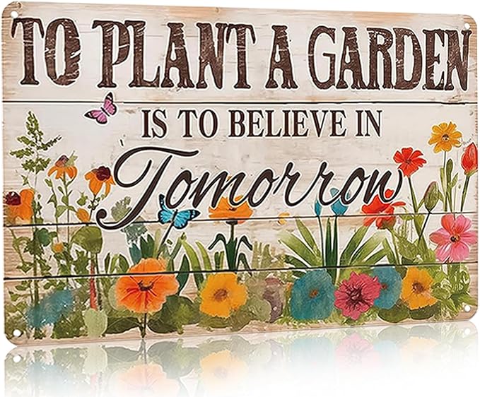 Bestylez Gardening Gifts Vintage Gardening Sign To Plant A Garden is To Believe Tomorrow Tin Sign for Home Garden Greenhouse Living Room Bedroom Outdoor Yard Backyard Decor 8X12 Inch (3366)