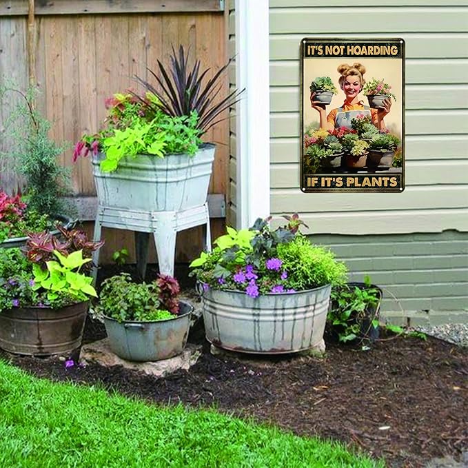 Garden Signs for Outside Funny Garden Metal Signs Outside Decor Women Plant Lover Gifts It's Not Hoarding If It's Plants 8x12in