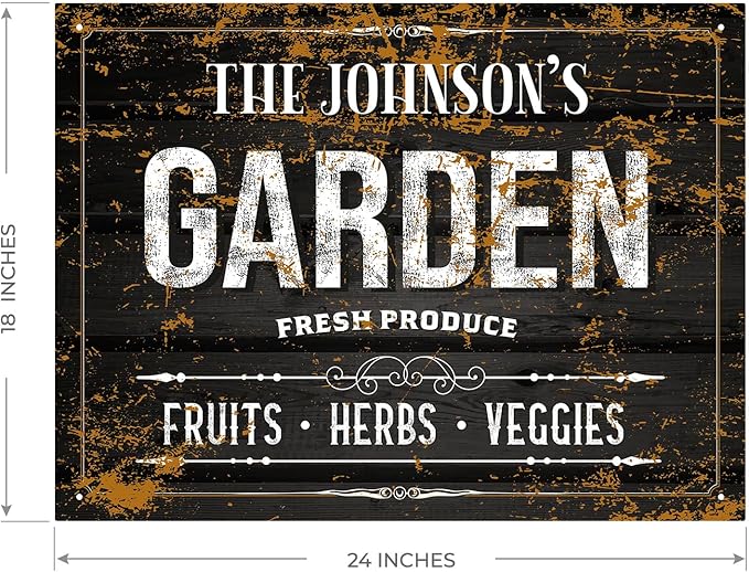 Custom Garden Sign, Personalized Text/Name for Farm and Backyard Décor Sign, 18x24 Inches, Rust Free .063 Aluminum, Fade Resistant, Made in USA by Sigo Signs
