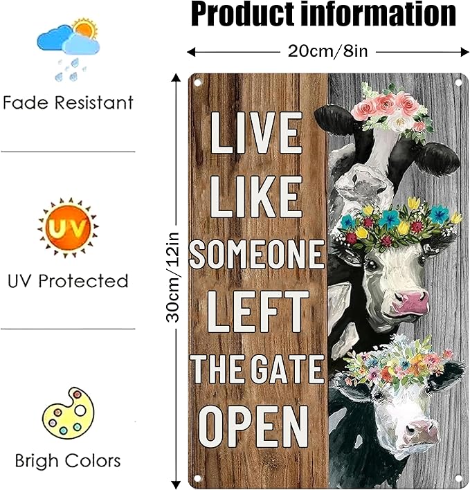 Funny Vintage Farm Decor Sign Cow Live Like Someone Left The Gate Open Tin Sign for Home Farm Fence Kitchen Bathroom Wall Decor 8x12 Inches