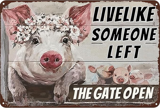Vintage Metal Farm Signs-Funny Pigs Decor Sign Live Like Someone Left The Gate Open Tin Sign for Home Farm Fence Kitchen Bedroom Wall Decor 8x12 inches