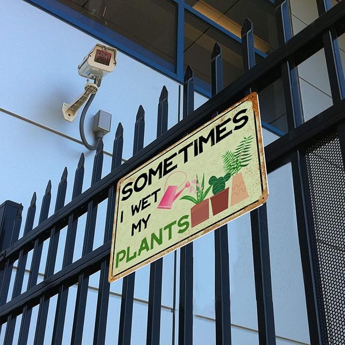 Garden Signs Sometimes I Wet My Plants Metal Tin Signs 8x12 Inch Gardening Gifts Outdoor Wall Decor