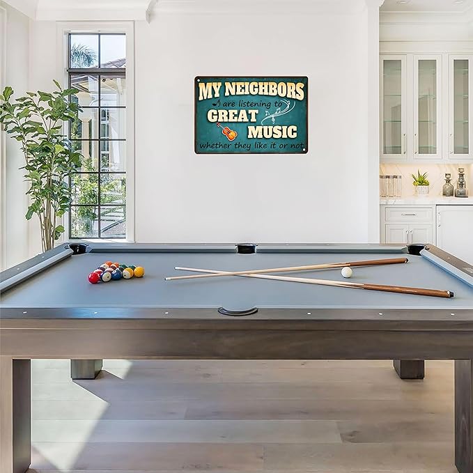 Funny Music Gifts My Neighbors Are Listening to Great Music Tin Signs-Bar Gifts for Men,Funny Metal Signs for Home Bar Pub Club Garage Man Cave Decor 8 X 12 Inches