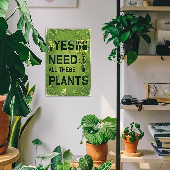 Garden Signs Vintage Metal Tin Signs Yes I Really Do Need All These Plants Retro Metal Poster Plaque Sign for Home Kitchen Farmhouse Garden Funny Wall Decor Poster 8x12 Inch