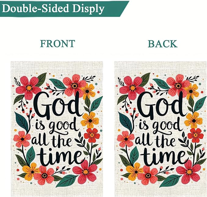 God Is Good All The Time Christian Garden Flag Garden Flag 12 x 18 inch Double Sided Outside decorations,Spring Flower Small Garden Flags For Outdoor Yard Lawn