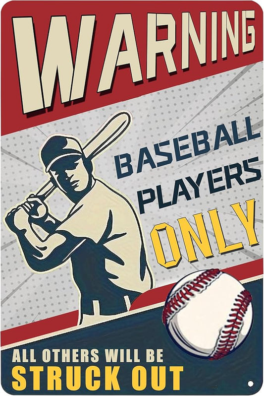 Warning Baseball Players Only Tin Sign-Funny Signs Baseball Poster Warning,Sports Bedroom Decor and Baseball Gifts for Boys 8x12Inch