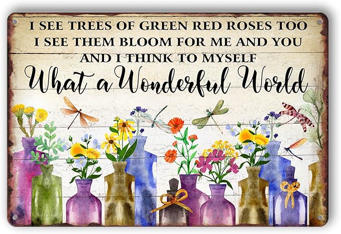 What A Wonderful World Tin Sign Metal Garden Signs For Outside Vintage Flower Market Wall Art Kitchen Metal Tin Sign Flowers I See Trees Of Green Red Roses Too Sign Flower Sign Wall Decor 8x12 Inch