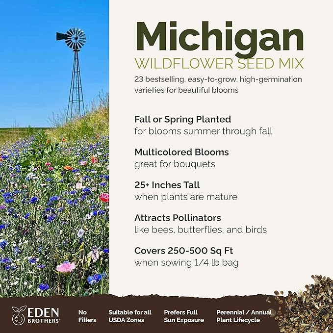 Eden Brothers Michigan Wildflower Mixed Seeds for Planting, 1/4 lb, 120,000+ Seeds with Cornflower, Sweet William, Cosmos | Attracts Pollinators, Plant in Spring or Fall, Zones 3, 4, 5, 6, 7, 8, 9, 10