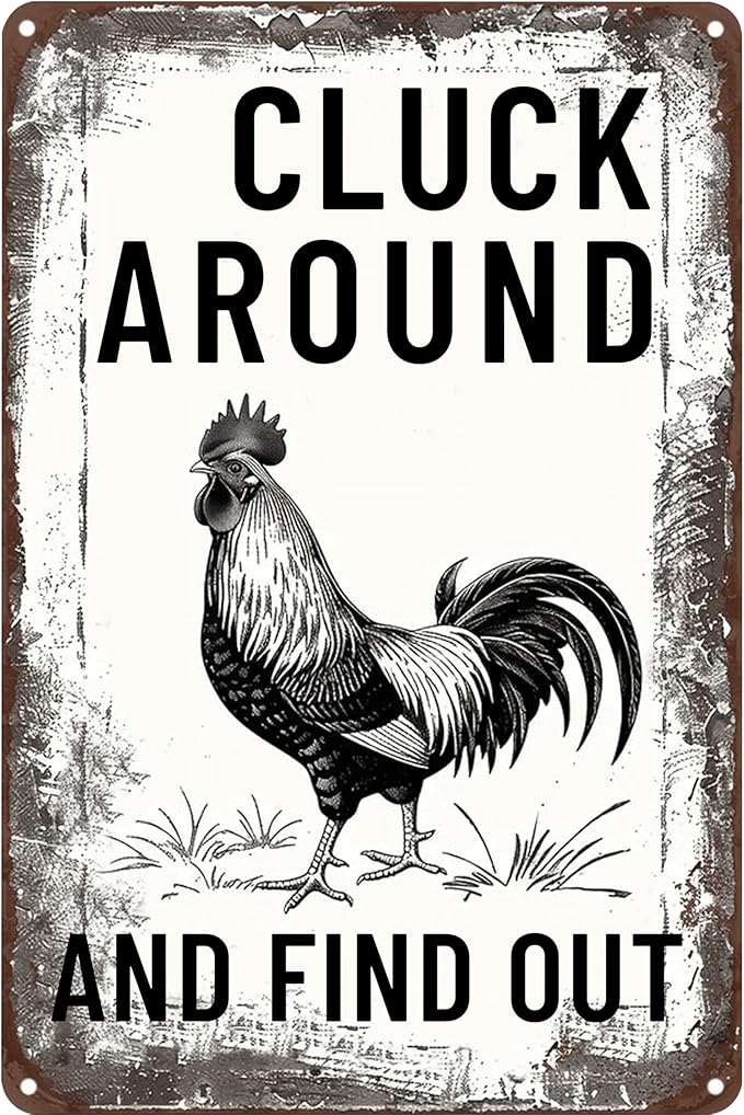 Funny Chicken Signs-Vintage Metal Chicken Signs for Coop Funny Outdoor,Cluck Around and Find Out Tin Sign for Home Farm Chicken Coop Farmhouse Kicthen Garden Decor 8 X 12 Inch