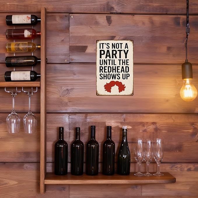 Funny Bar Party Redhead Sign –“IT’S NOT A PARTY UNTIL THE REDHEAD SHOWS UP” Retro Wall Decor for Home Bar, Game Room, or Party Space – Humorous Gift for Redheads, Friends, and Fun Lovers (Redhead)
