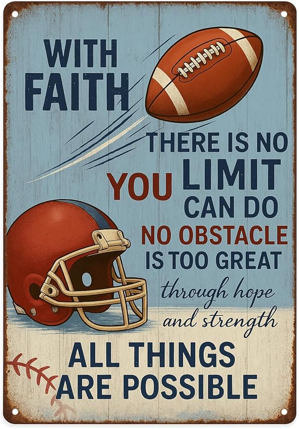 Funny Football Faith Metal Sign – Vintage Christian Sports Wall Art for Locker Room, Bedroom, or Gym – Motivational Football Gift for Athletes, Coaches, and Football Fans (FOOTBALL)