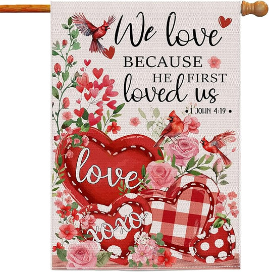 Valentines Day Flag, Valentine's Day Outdoor Decor We Love Because He First Loved us Yard Flag 28x40 Double Sided Red, Valentine Decorations Burlap House Flags Rustic Welcome Outdoor Farmhouse