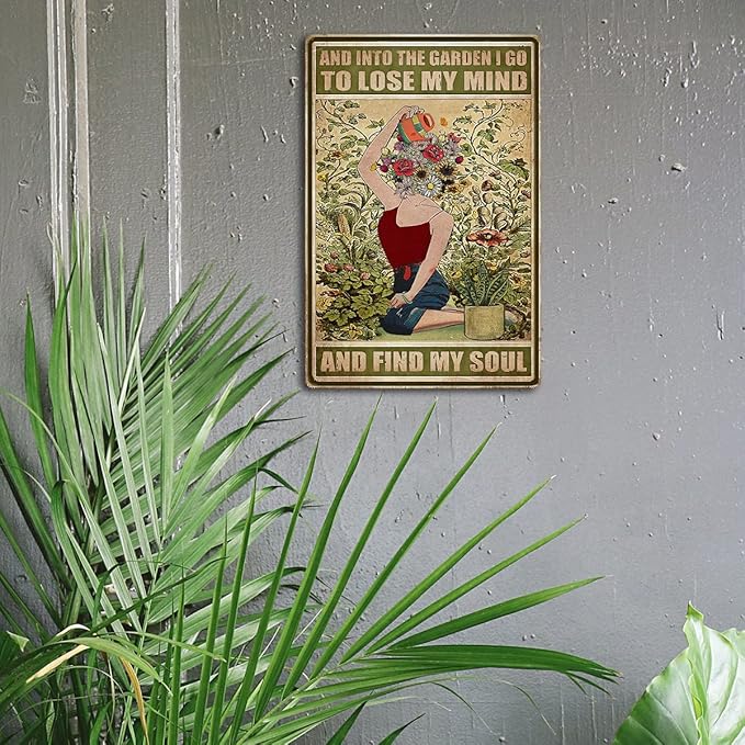Garden Sign Vintage Metal Tin Sign And Into The Garden I Go To Lose My Mind And Find My Soul Sign Hippie Wall Decor Girl Cottage Core Room Decor
