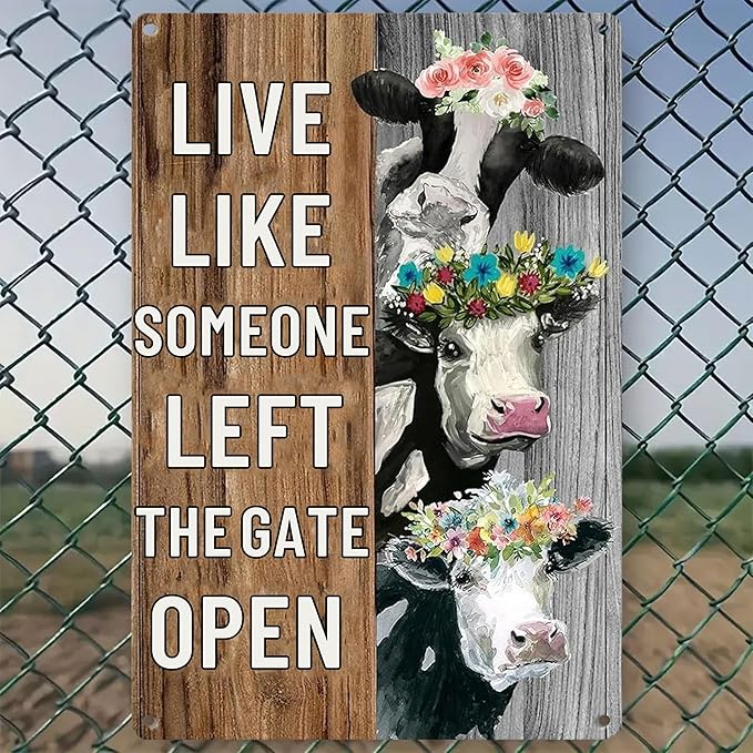 Funny Vintage Farm Decor Sign Cow Live Like Someone Left The Gate Open Tin Sign for Home Farm Fence Kitchen Bathroom Wall Decor 8x12 Inches