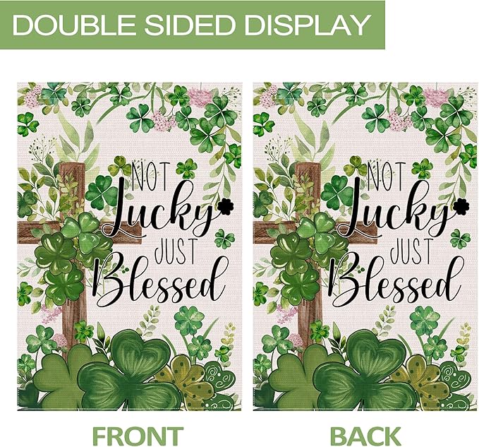 St Patricks Day Garden Flag 12x18 Inch Double Sided Outside, Not Lucky Just Blessed Shamrocks Clovers Cross Burlap Flag Decorations Outdoor Yard Decor