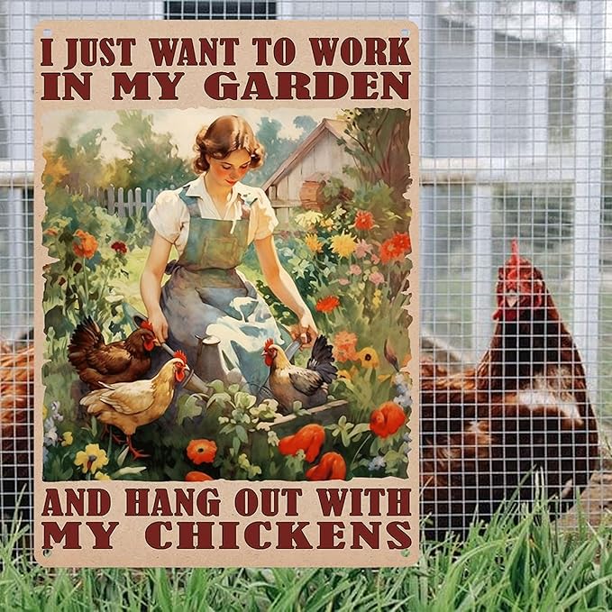 Funny Chicken Signs I Just Want To Work In My Garden Outdoor And Hang Out With My Chickens Tin Sign for Home Farm Chicken Coop Farmhouse Kicthen Garden Decor 8 X 12 Inch