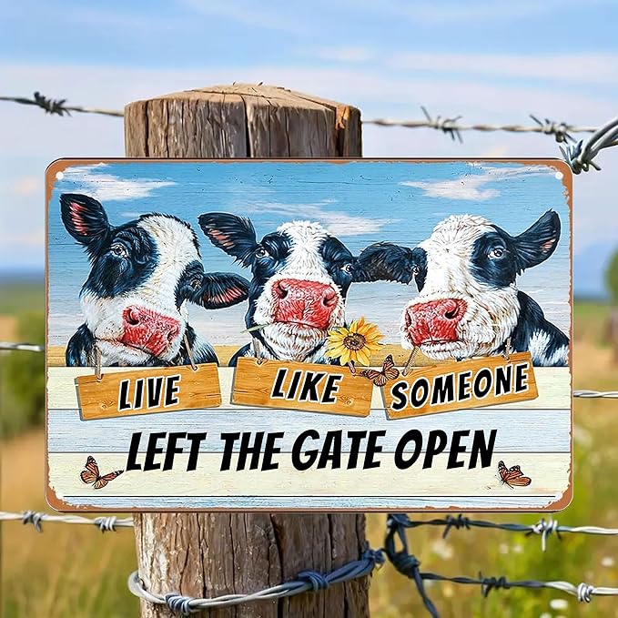Vintage Metal Farm Signs-Funny Cow Decor Sign Live Like Someone Left The Gate Open Tin Sign for Home Farm Fence Kitchen Bedroom Wall Decor 8x12 inches